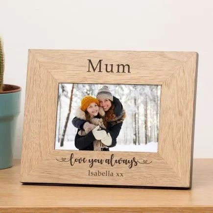 Personalised Mum Love You Always Wooden Photo Frame